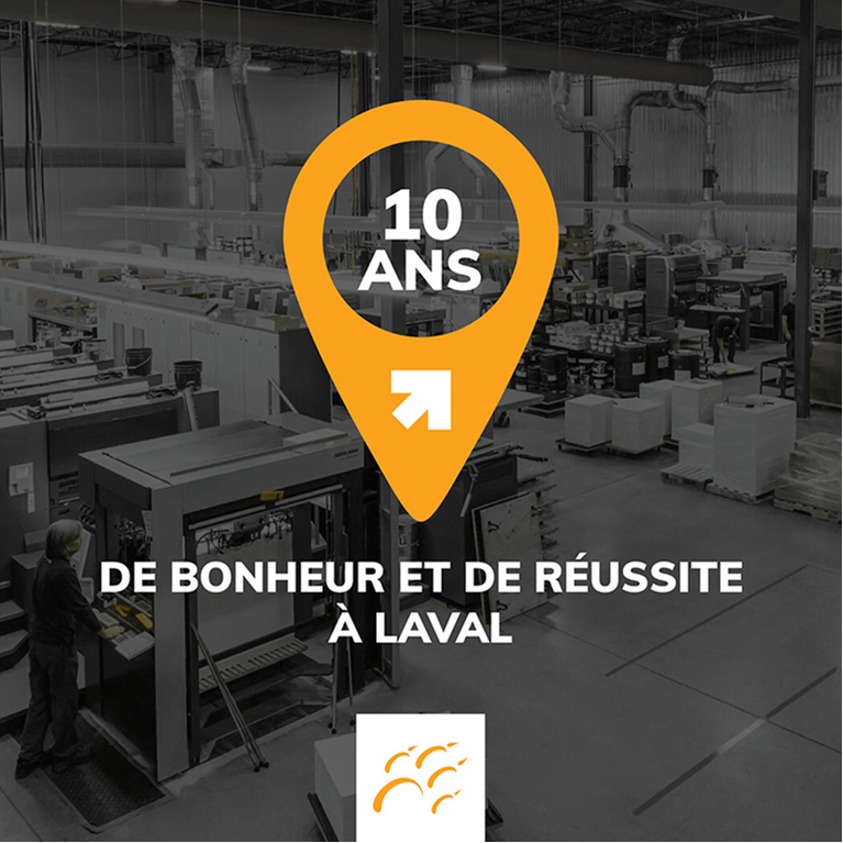 10 years of happiness and success in Laval!